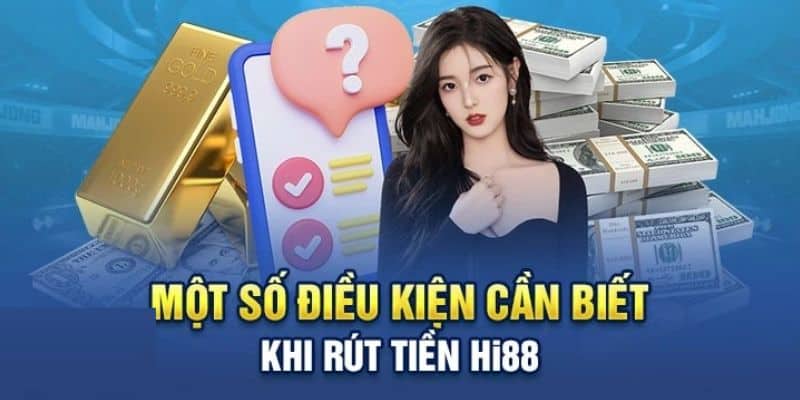 Điều kiện quan trọng cần biết trước khi thực hiện giao dịch