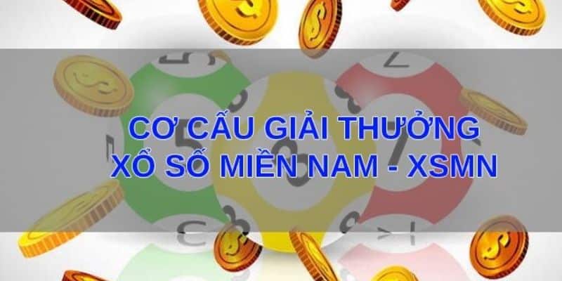 Cơ cấu giải thưởng lô đề miền Nam 2024